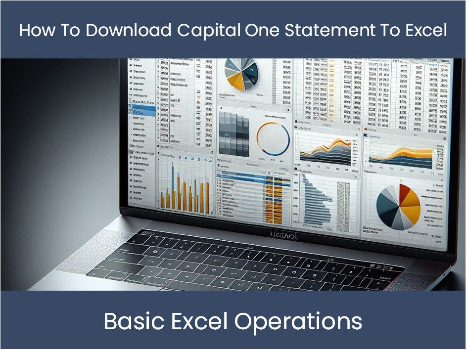 excel-tutorial-how-to-download-capital-one-statement-to-excel-excel